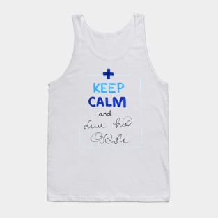 Keep Calm And Doctor On Tank Top